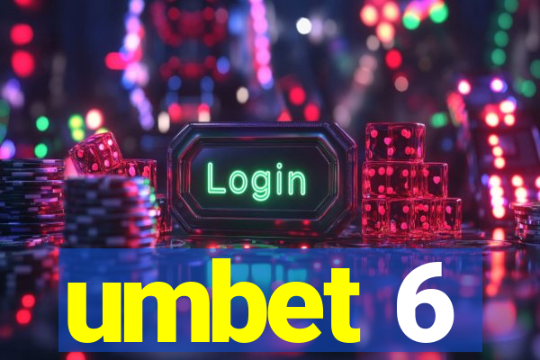 umbet 6