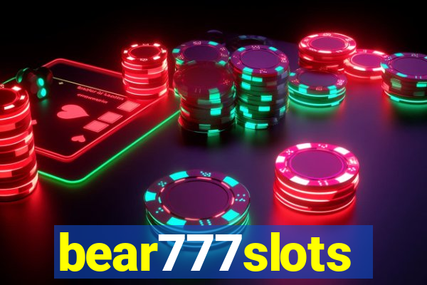 bear777slots