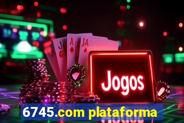 6745.com plataforma