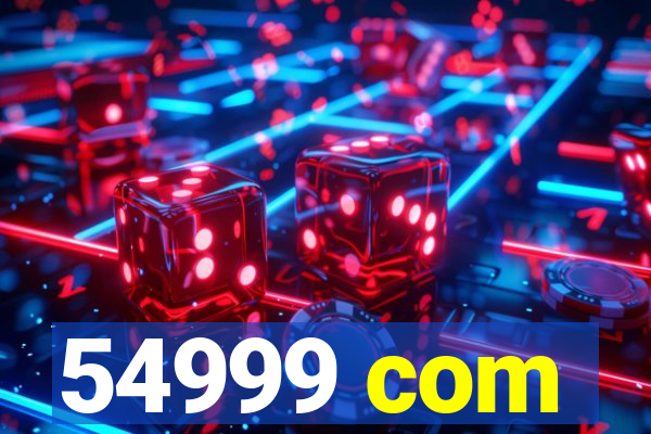 54999 com