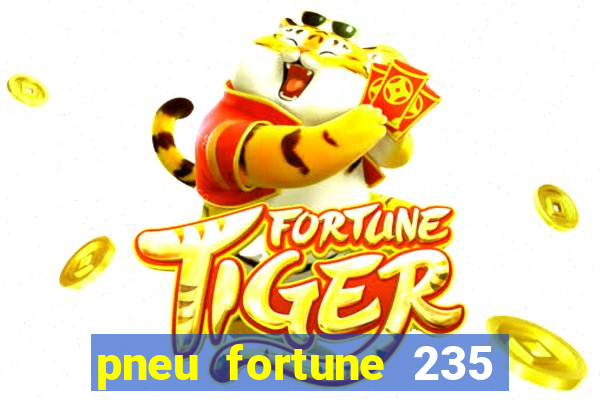 pneu fortune 235 55 r18