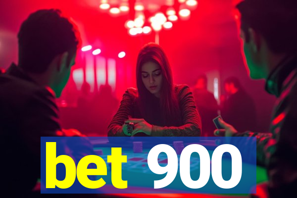 bet 900