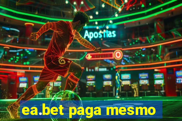 ea.bet paga mesmo