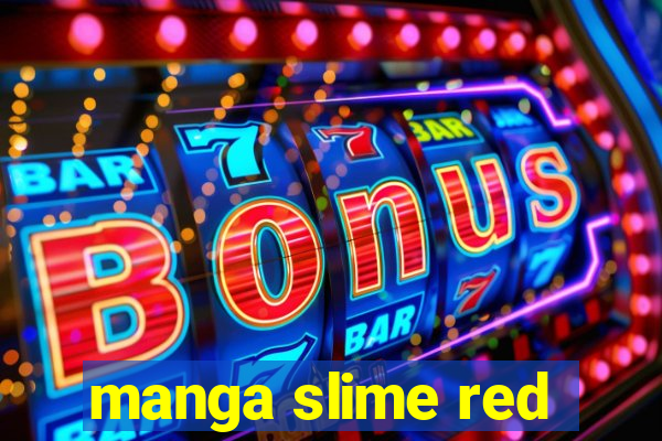 manga slime red