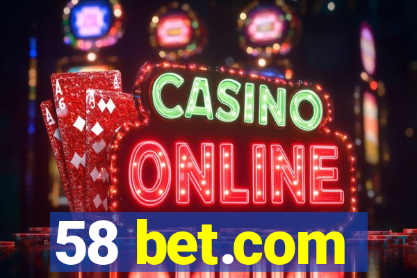 58 bet.com