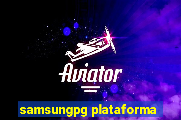 samsungpg plataforma