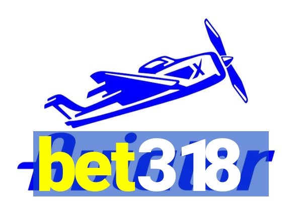 bet318