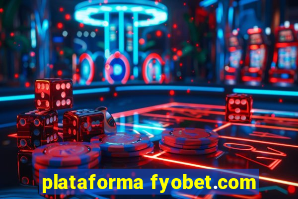 plataforma fyobet.com