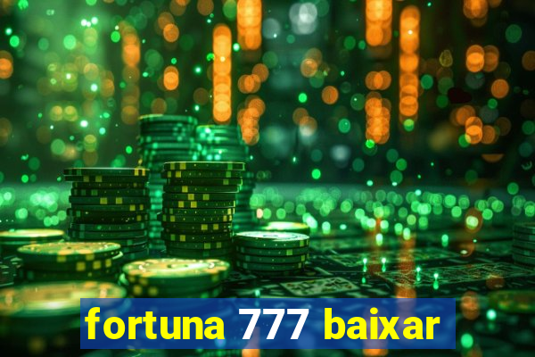 fortuna 777 baixar