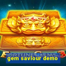 gem saviour demo