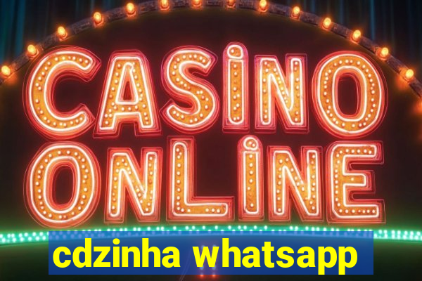 cdzinha whatsapp