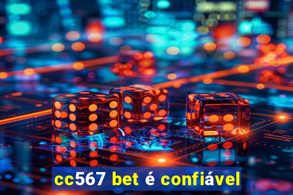 cc567 bet é confiável