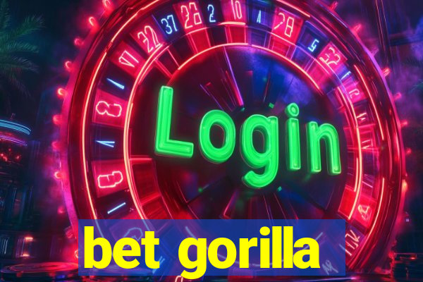 bet gorilla