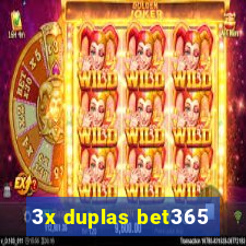 3x duplas bet365