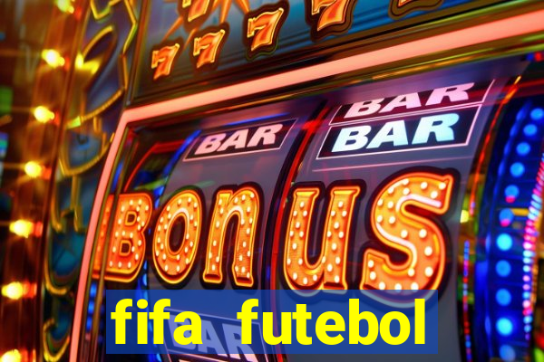 fifa futebol dinheiro infinito