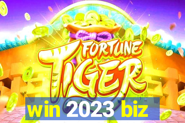 win 2023 biz