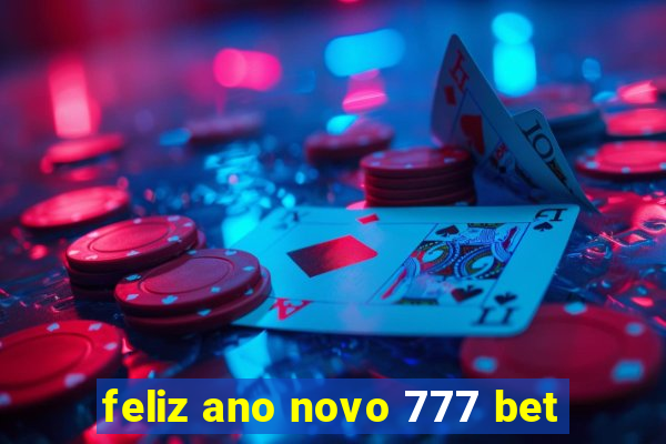 feliz ano novo 777 bet