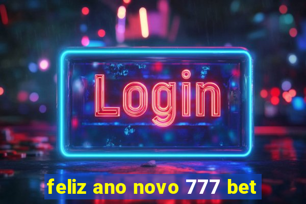 feliz ano novo 777 bet