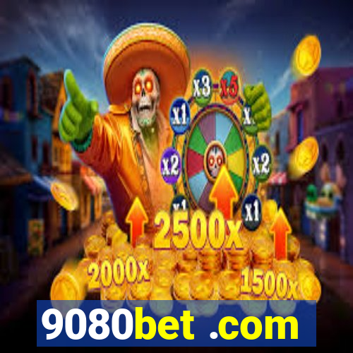 9080bet .com