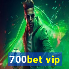 700bet vip