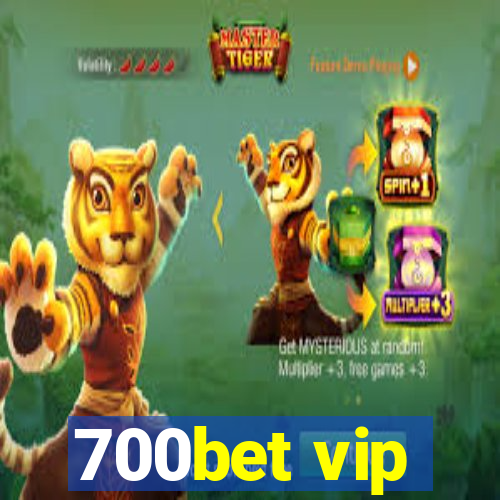 700bet vip