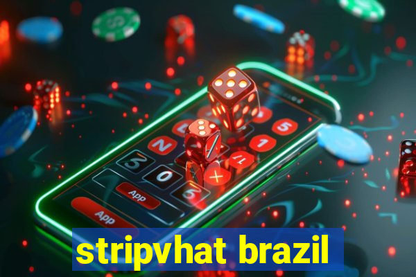 stripvhat brazil