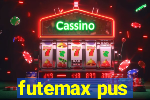 futemax pus