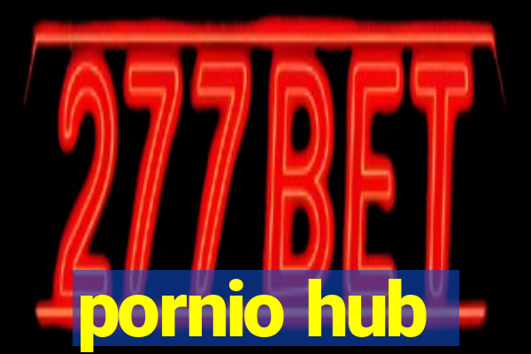 pornio hub