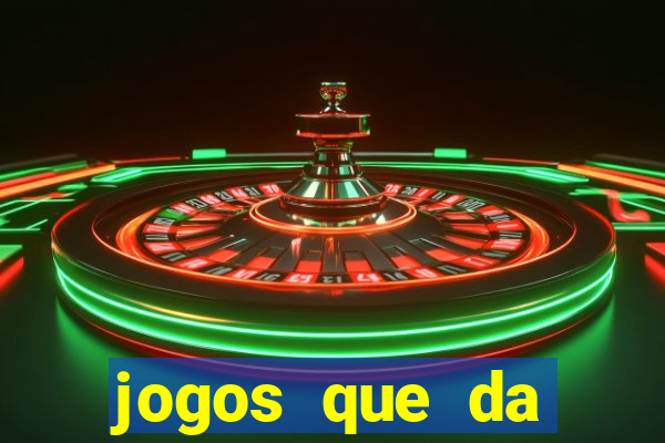 jogos que da dinheiro sem depositar