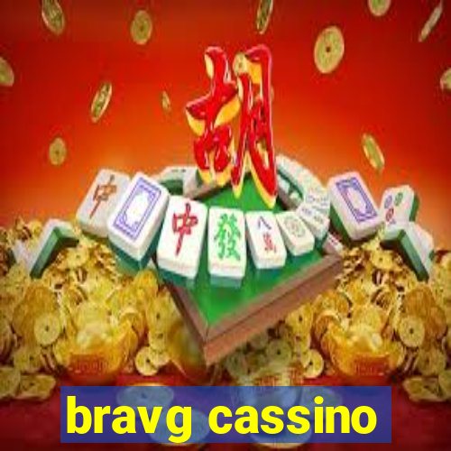 bravg cassino