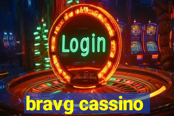 bravg cassino