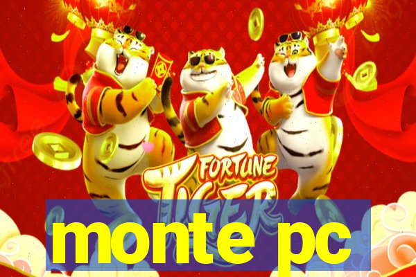 monte pc