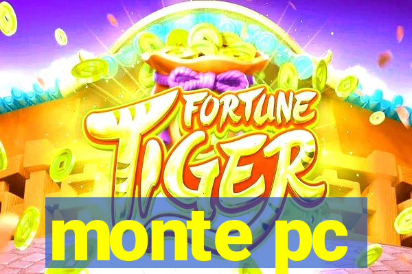 monte pc