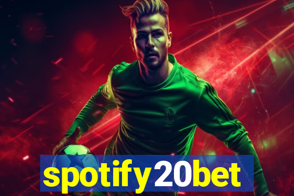 spotify20bet