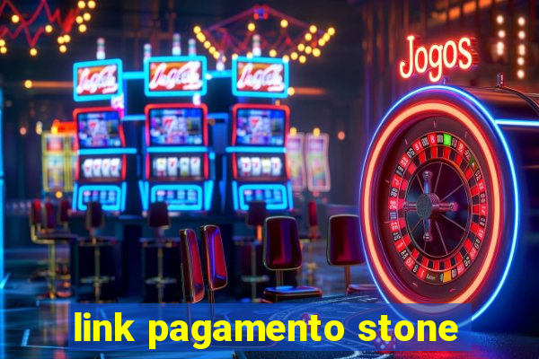 link pagamento stone