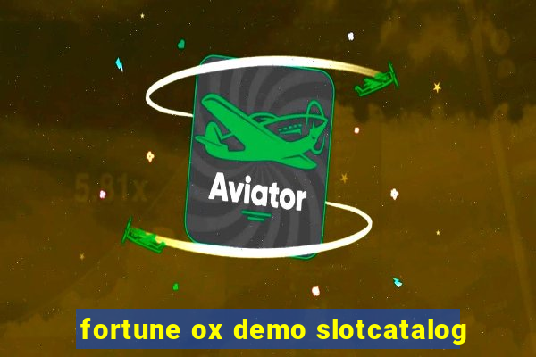 fortune ox demo slotcatalog