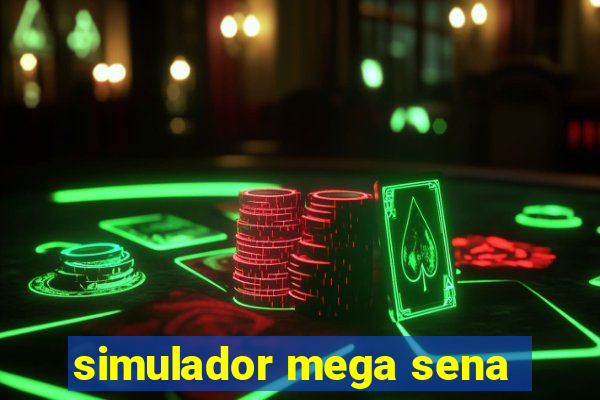 simulador mega sena