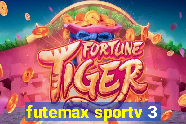 futemax sportv 3