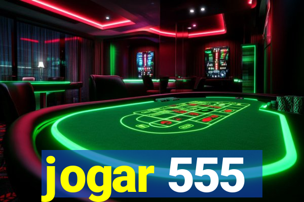 jogar 555