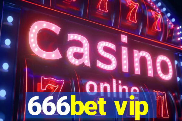 666bet vip