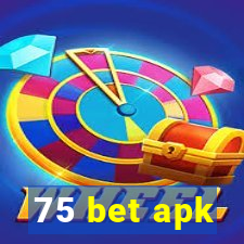 75 bet apk