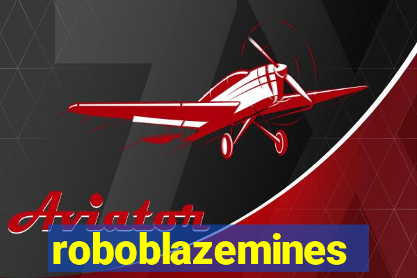 roboblazemines