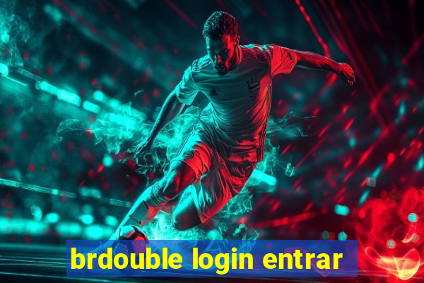 brdouble login entrar