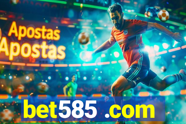 bet585 .com