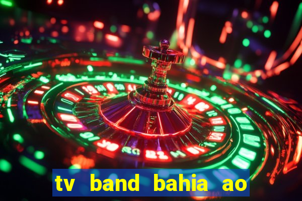 tv band bahia ao vivo online