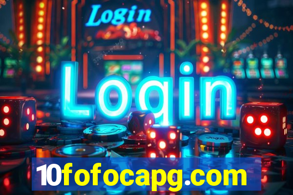 10fofocapg.com