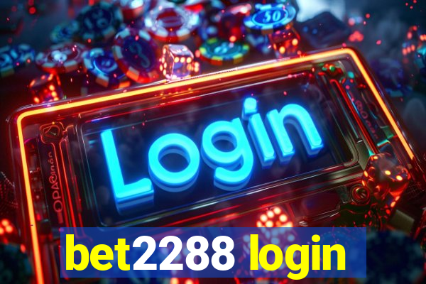 bet2288 login