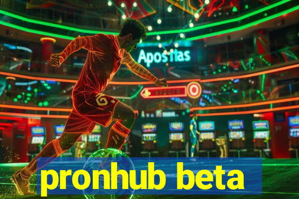 pronhub beta