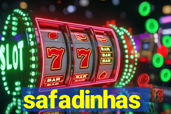 safadinhas