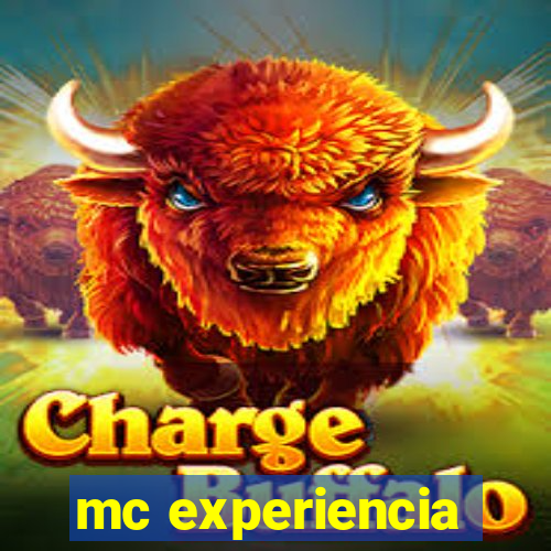 mc experiencia